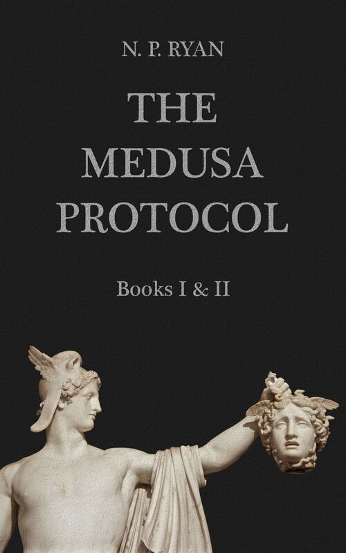 The Medusa Protocol: Books I & II