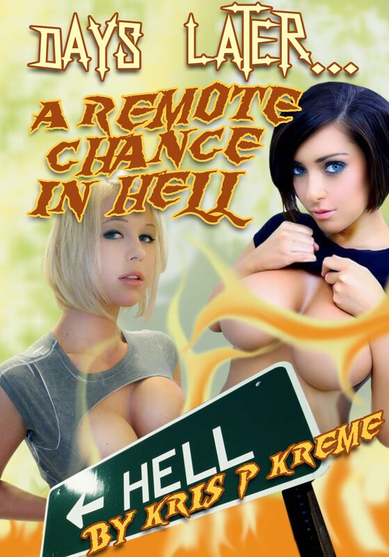 Days Later... A Remote Chance in Hell