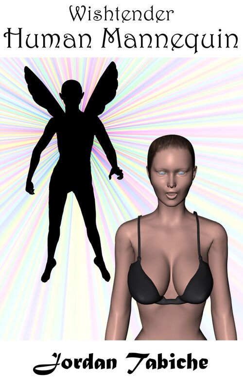 Wishtender: Human Mannequin