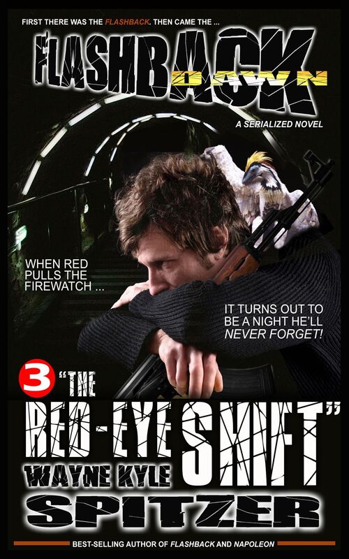 Flashback Dawn (A Serialized Novel), Part 3: "The Red-Eye Shift"