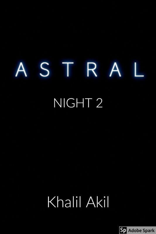 Astral: Night 2