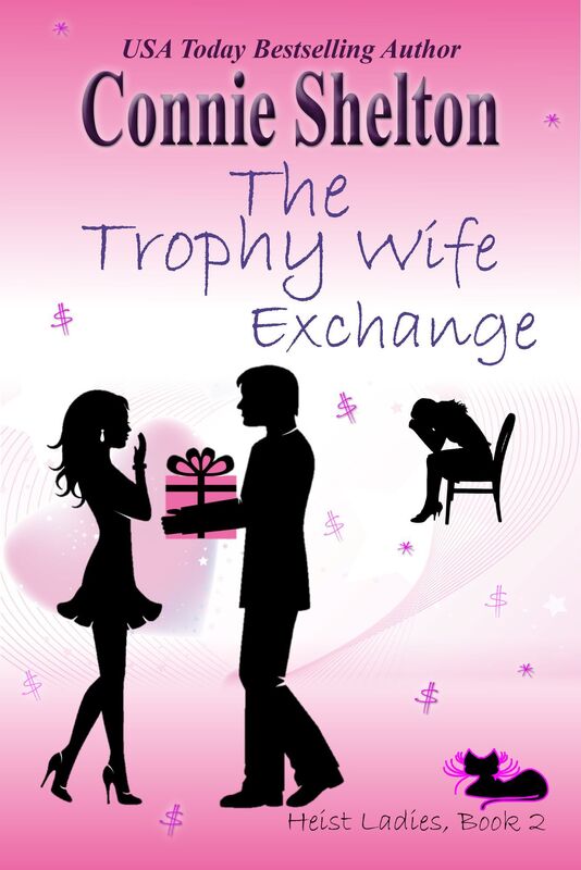 The Trophy Wife Exchange: Heist Ladies, Book 2