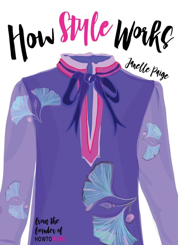 How Style Works: A Fashion Stylist's Secrets to Creating Your Own Amazing Personal Style!