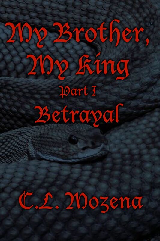 My Brother, My King Part I: Betrayal