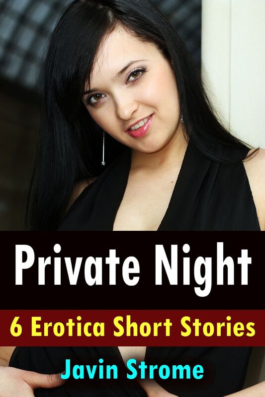 Private Night: 6 Erotica Short Stories