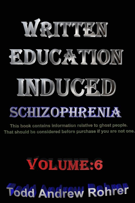 Written Education Induced Schizophrenia Volume:6