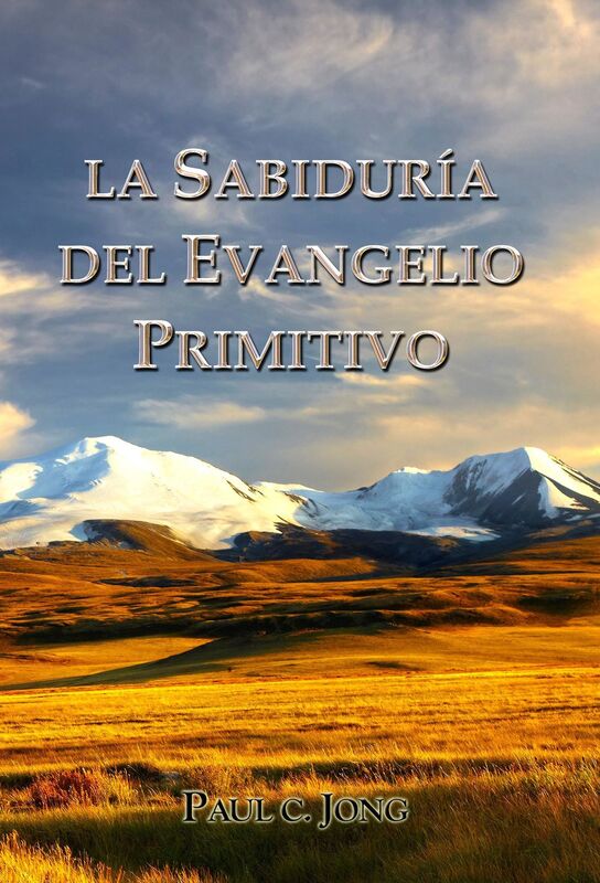 La Sabiduría del Evangelio Primitivo