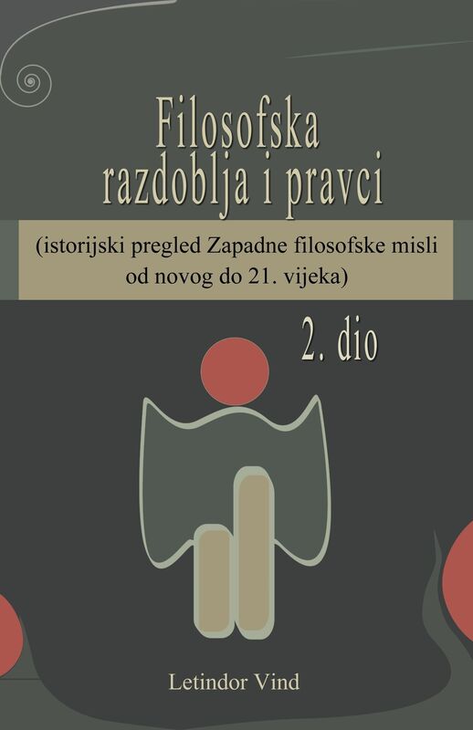Filosofska razdoblja i pravci (2. dio) - od novog do 21. vijeka