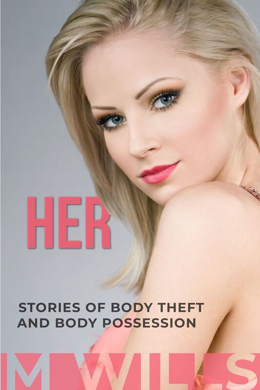 Her: Stories of Body Possession and Theft