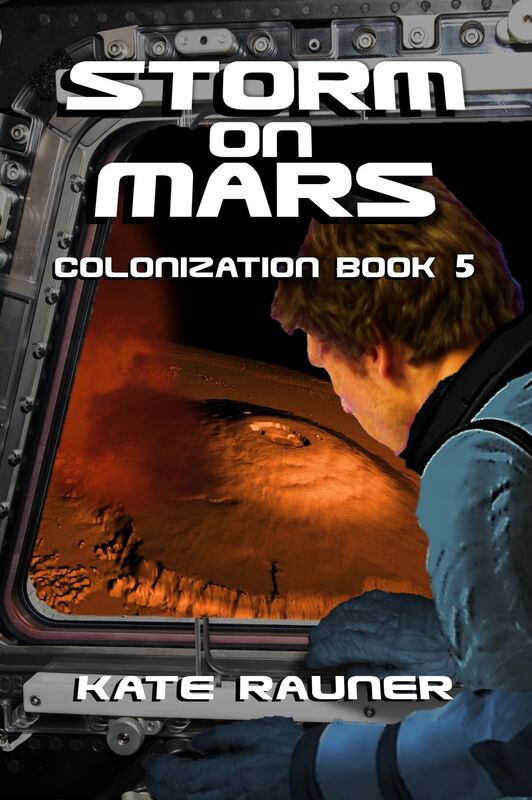 Storm on Mars Colonization Book 5