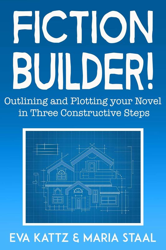 Fiction Builder! Outlining and Plotting your Novel in Three Constructive Steps