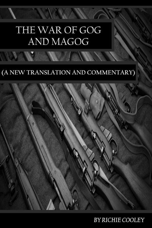 The War of Gog and Magog (A New Translation and Commentary)