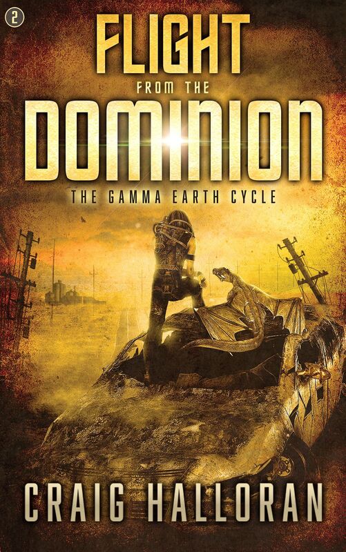 Flight from the Dominion (The Gamma Earth Cycle Book 2)