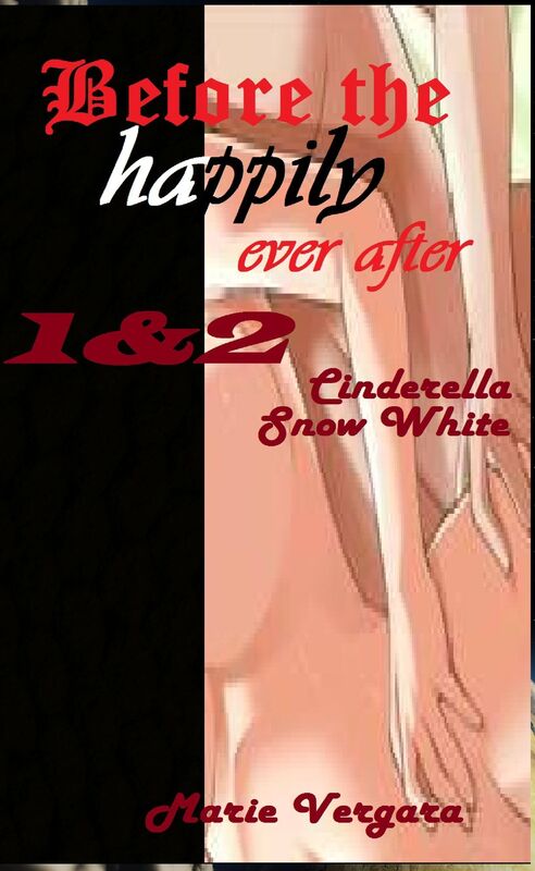 Before the Happily Ever After 1&2