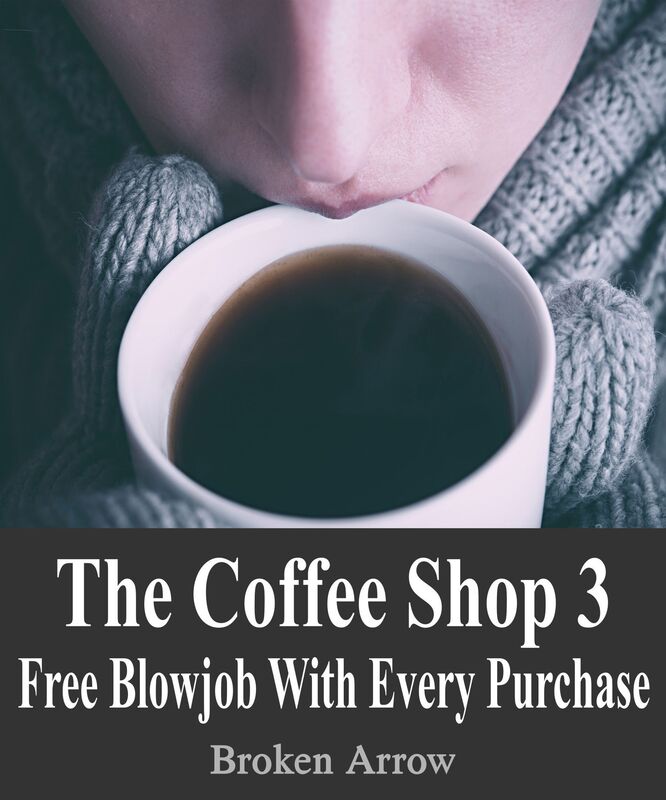 The Coffee Shop 3: Free Blowjob With Every Purchase