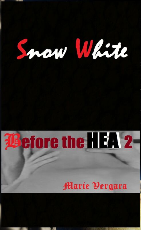 Snow White: Before the HEA 2