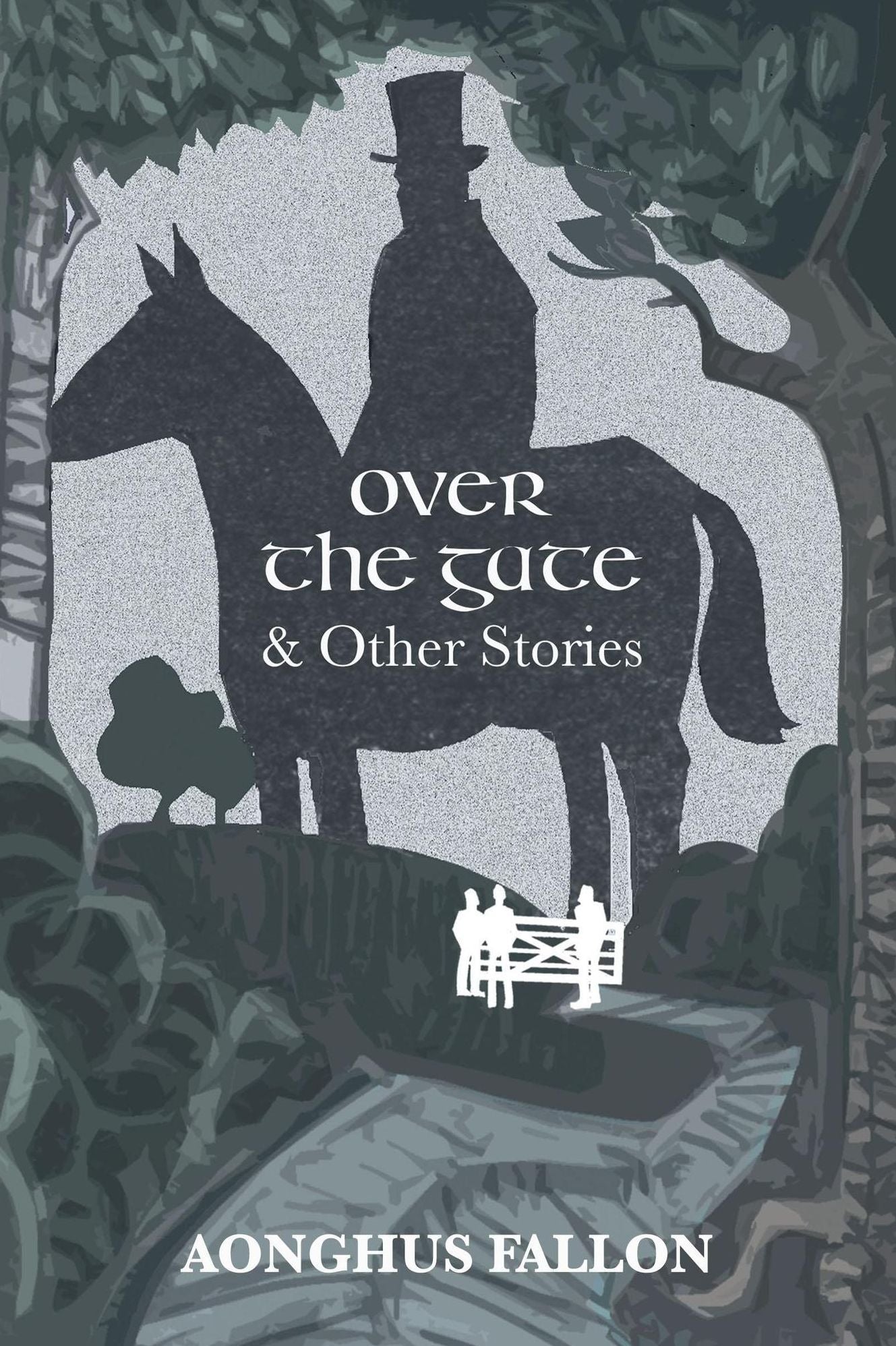 Over the Gate & Other Stories