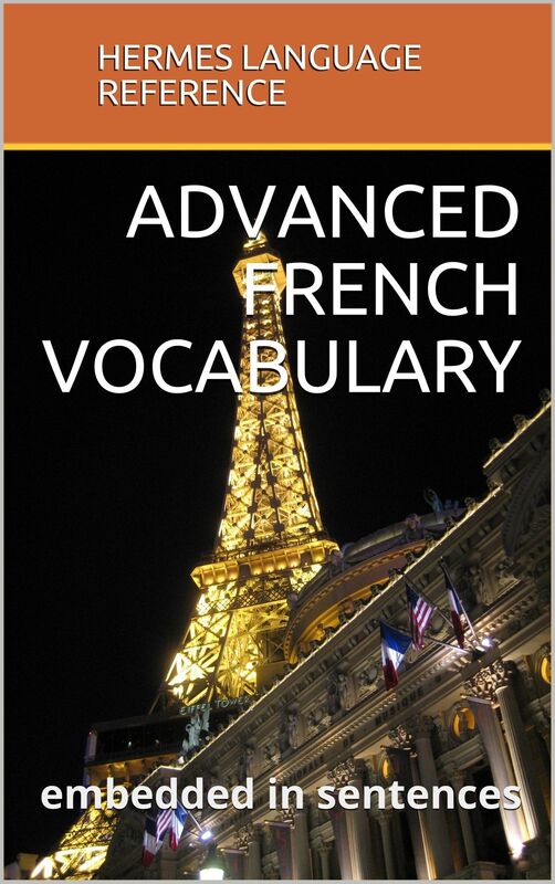 Advanced French Vocabulary: Embedded in Sentences