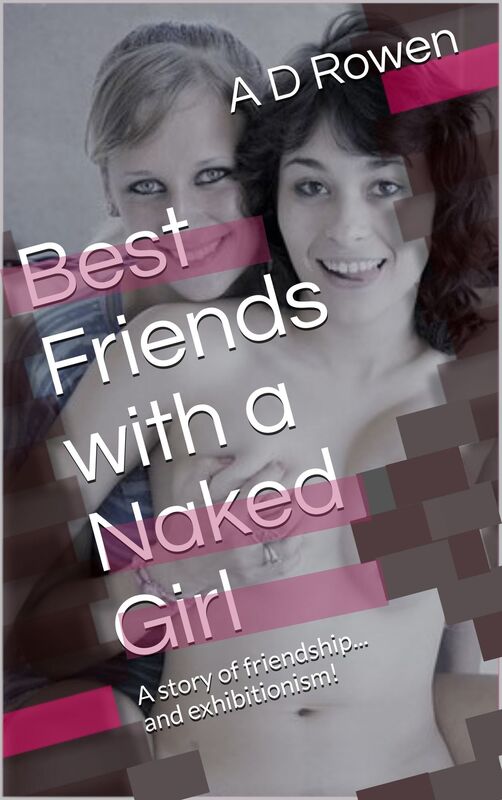 Best Friends With A Naked Girl