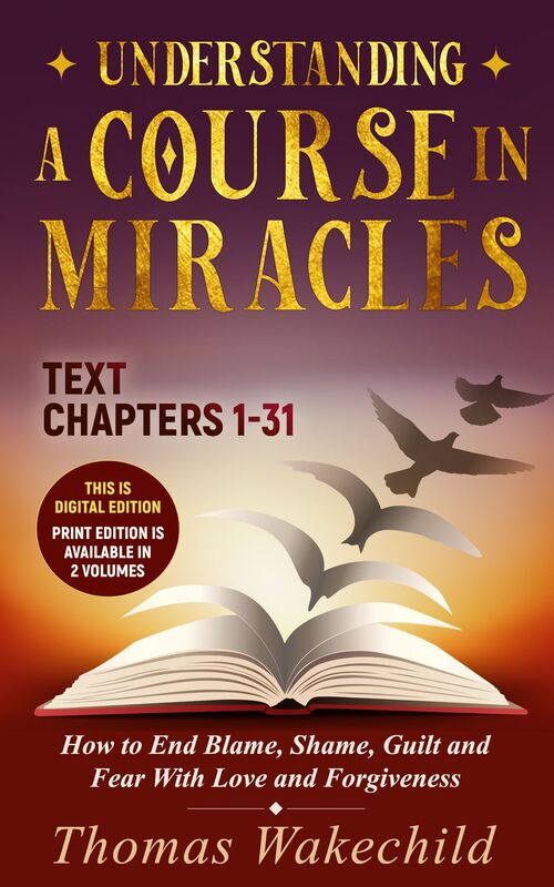 A Course In Miracles For Dummies