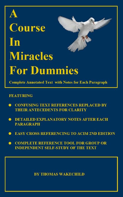 A Course In Miracles For Dummies