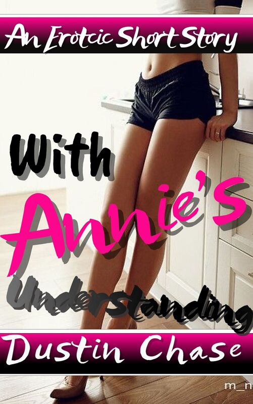 With Annie's Understanding