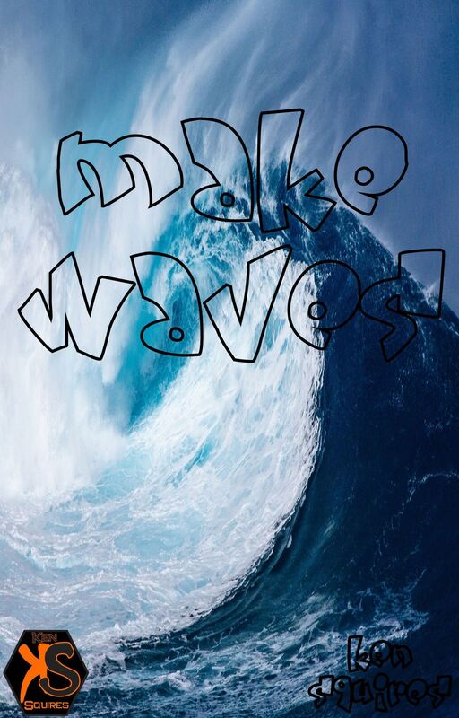 Make Waves