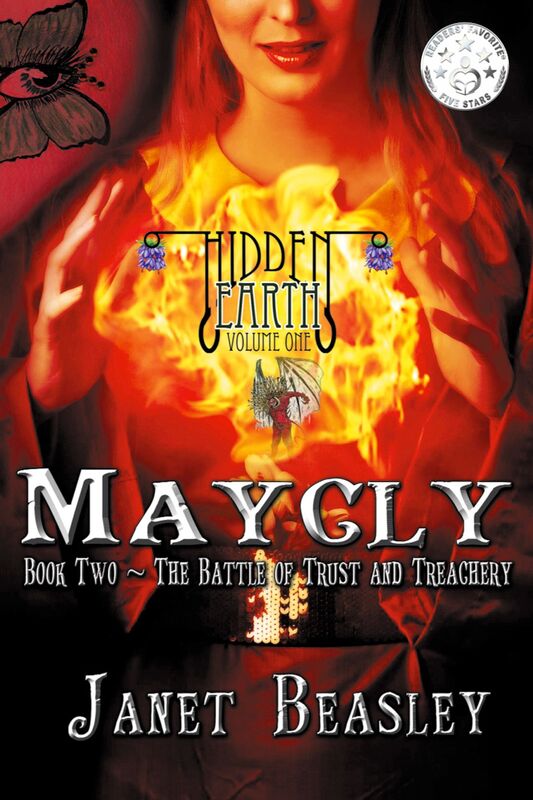 Hidden Earth Series Volume 1 Maycly the Trilogy Book 2 "The Battle of Trust and Treachery"