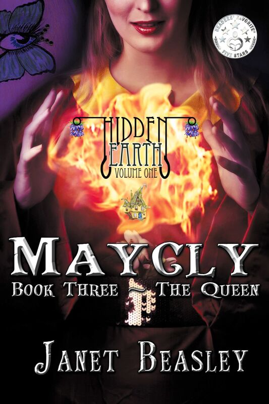 Hidden Earth Series Volume 1 Maycly the Trilogy Book 3 "The Queen"