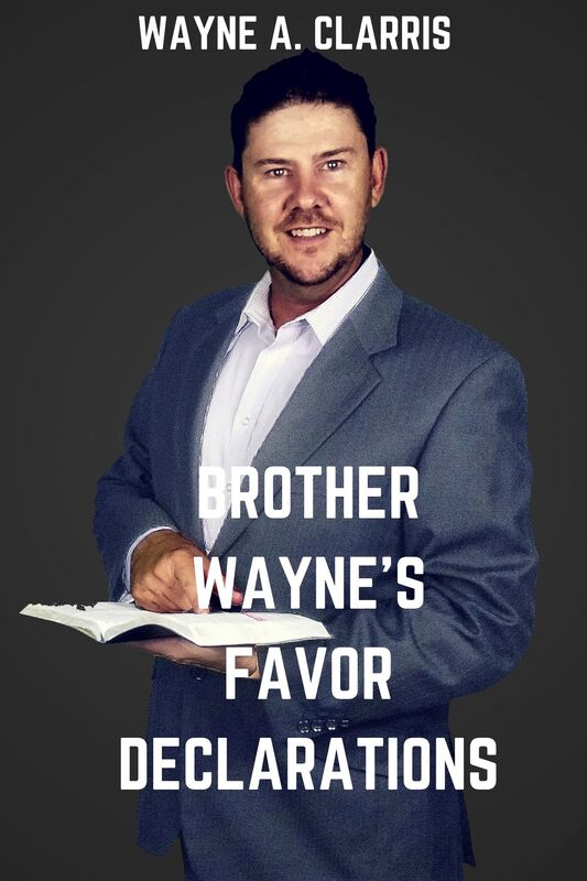 Brother Wayne's Favor Declarations