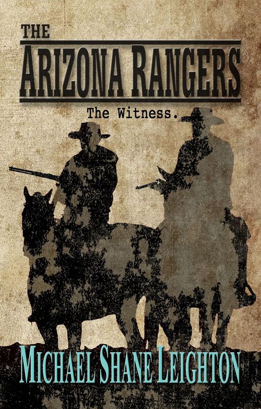 The Arizona Rangers: The Witness