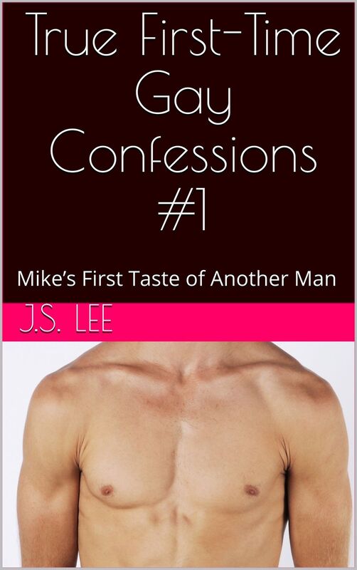 True First-Time Gay Confessions #1: Mike's First Taste of Another Man