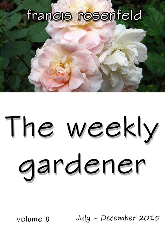 The Weekly Gardener: Book 8 - July to December 2015