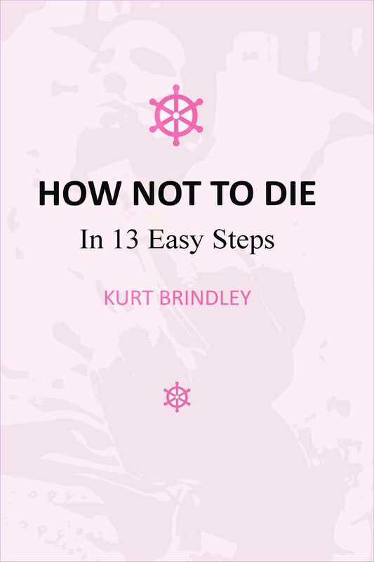 How Not To Die: In 13 Easy Steps