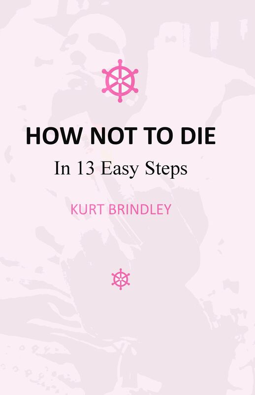 How Not To Die: In 13 Easy Steps