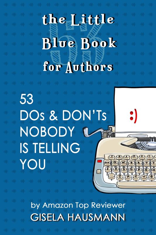 The Little Blue Book for Authors; 53 Dos & Don'ts Nobody Is Telling You