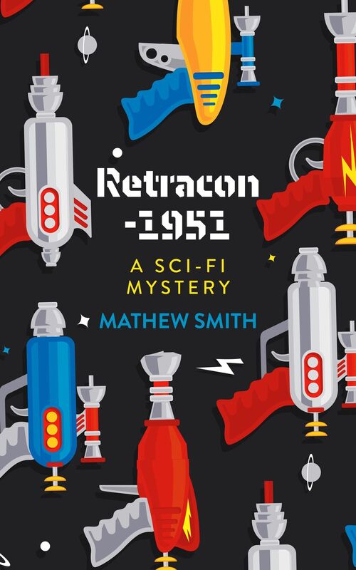 Retracon-1951: A Sci-Fi Mystery