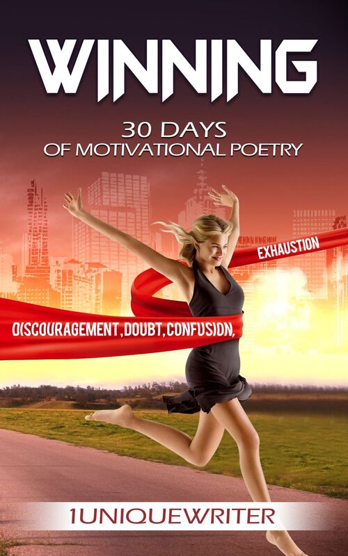 Winning: 30 Days of Motivational Poetry