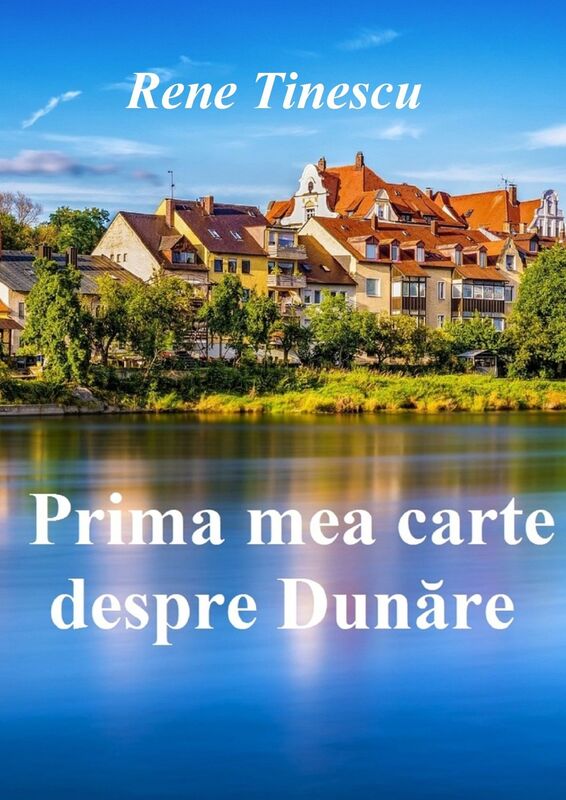 Prima mea carte despre Dunare
