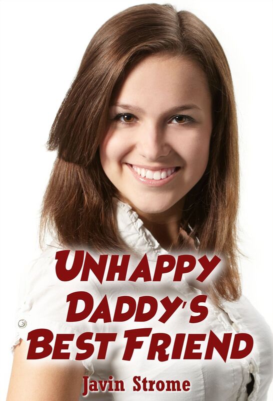 Unhappy Daddy's Best Friend