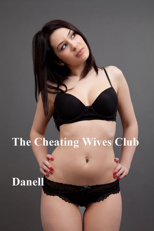 The Cheating Wives Club: Danell