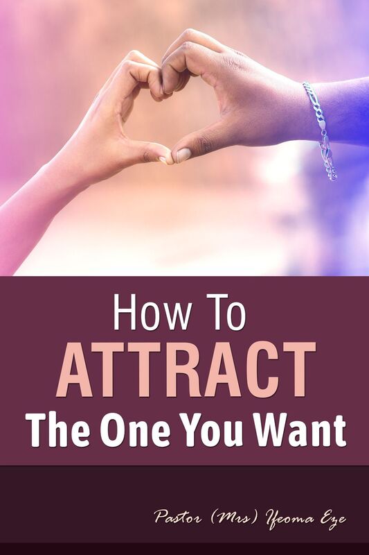 How to Attract the One You Want
