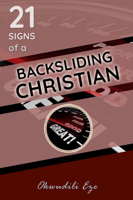 21 Signs Of A Backsliding Christian