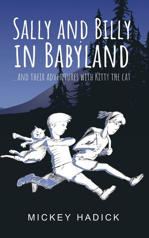 Sally and Billy in Babyland and Their Adventures With Kitty the Cat