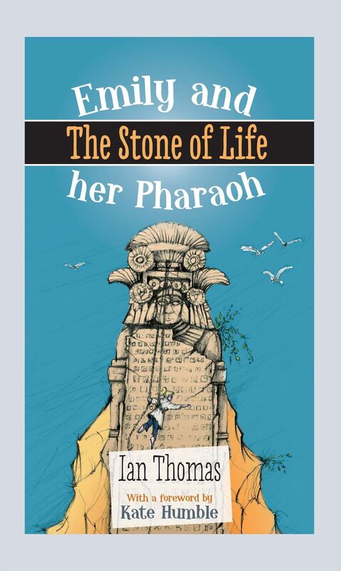 Emily and Her Pharaoh: The Stone of Life (Emily & Her Pharaoh 3)