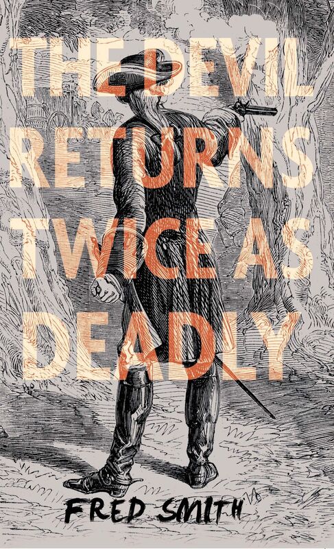 The Devil Returns Twice as Deadly