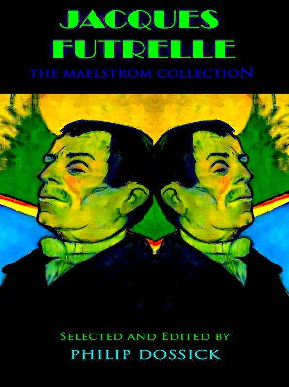 Jacques Futrelle: The Maelstrom Collection