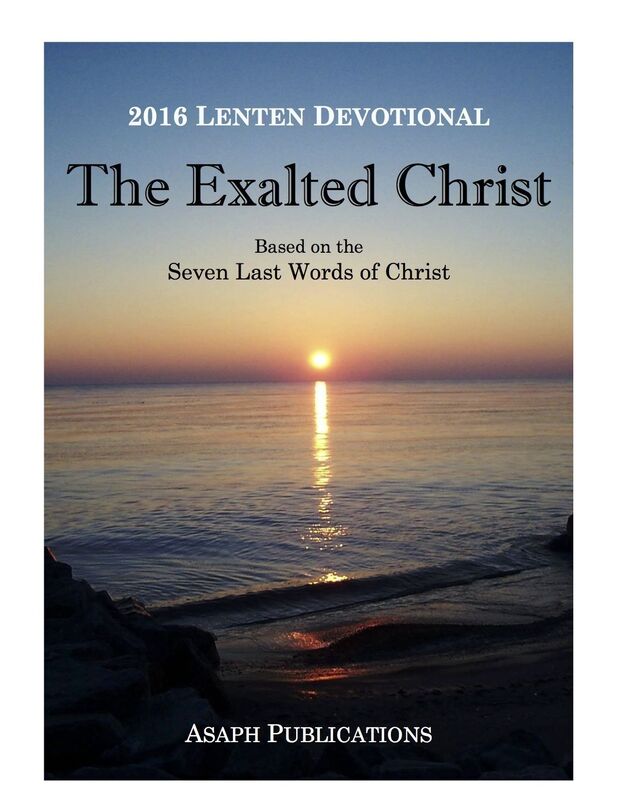 The Exalted Christ; 2016 Lenten Devotional