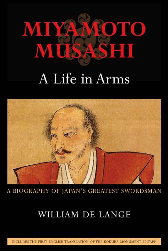 Miyamoto Musashi: A Life in Arms
