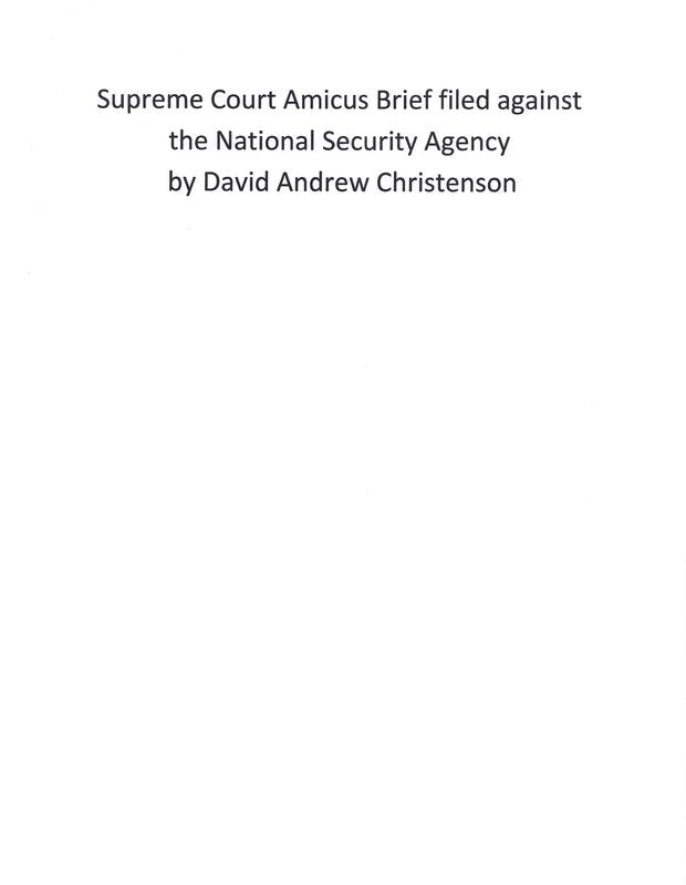 Supreme Court Amicus Brief filed against the National Security Agency by David Andrew Christenson